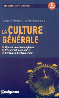 La culture générale, objectif épreuve catégories A, B & C : concours fonction publique