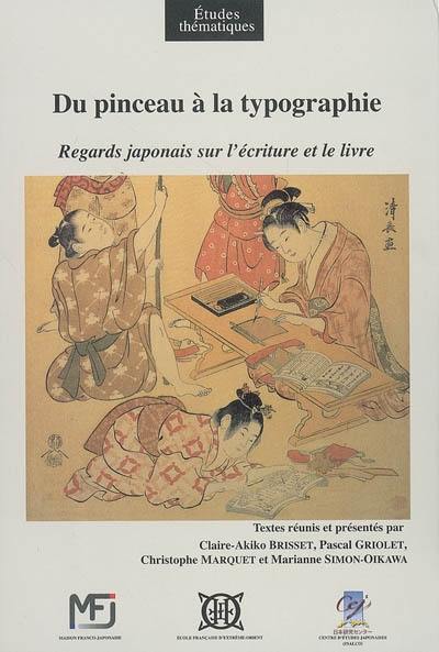 Du pinceau à la typographie : regards japonais sur l'écriture et le livre