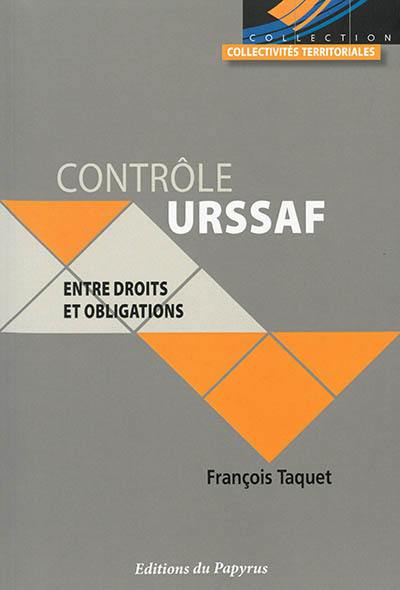 Contrôle Urssaf : entre droits et obligations