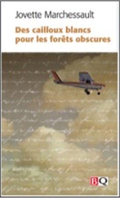 Des cailloux blancs pour les forêts obscures