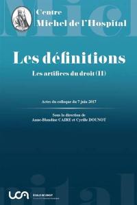 Les artifices du droit. Vol. 2. Les définitions : actes du colloque intitulé Les artifices du droit : les définitions