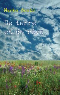 De terre et de rêve