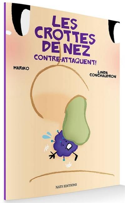 Les crottes de nez contre-attaquent !