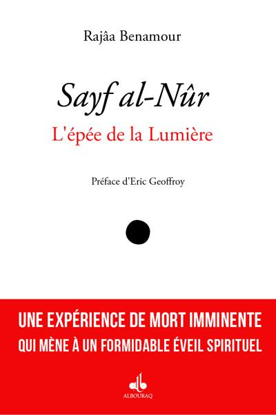 Sayf al-Nûr : l'épée de la lumière