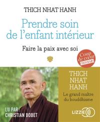 Prendre soin de l'enfant intérieur : faire la paix avec soi