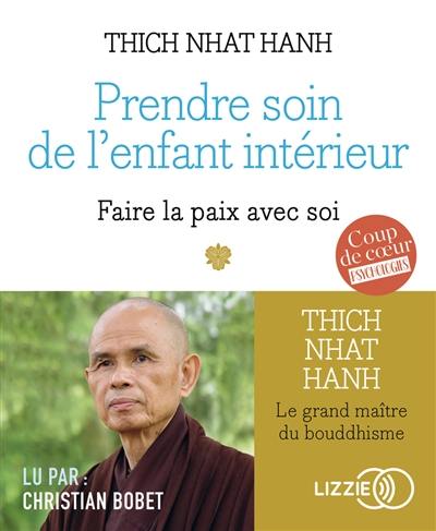 Prendre soin de l'enfant intérieur : faire la paix avec soi