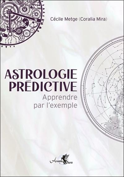 Astrologie prédictive : apprendre par l'exemple