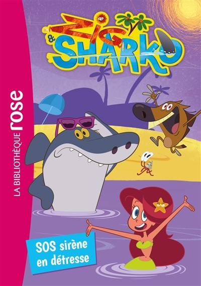 Zig & Sharko. Vol. 5. SOS sirène en détresse