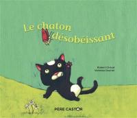 Le chaton désobéissant