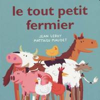 Le tout petit fermier