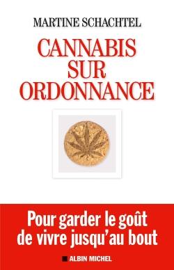 Cannabis sur ordonnance : pour garder le goût de vivre jusqu'au bout