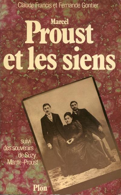 Marcel Proust et les siens. Souvenirs de Suzy Mante-Proust