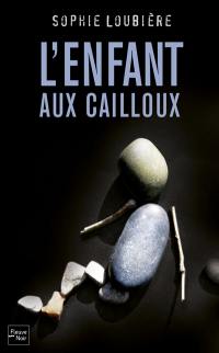 L'enfant aux cailloux