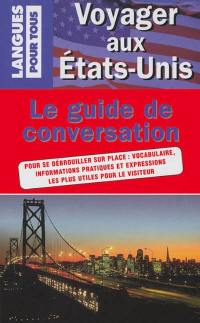 Voyager aux Etats-Unis : guide de conversation