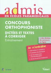 Concours orthophoniste : dictées et textes à corriger : entraînement