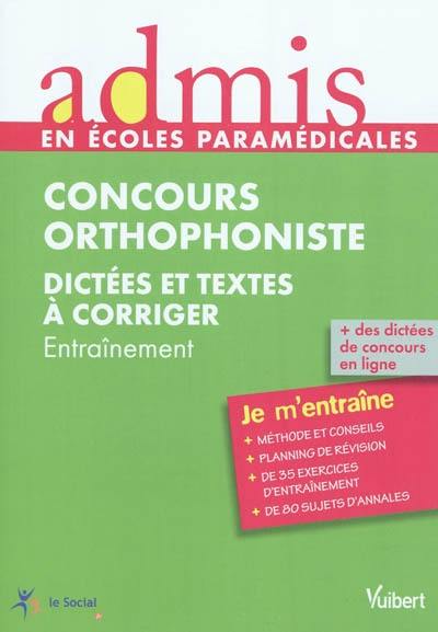 Concours orthophoniste : dictées et textes à corriger : entraînement