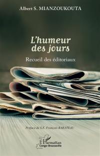 L'humeur des jours : recueil des éditoriaux