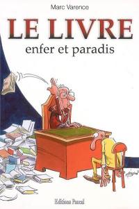 Le livre : enfer et paradis