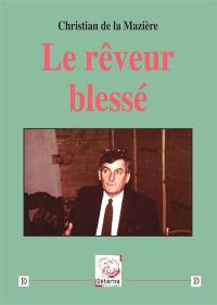 Le rêveur blessé