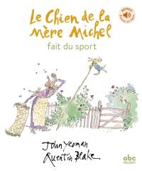 Le chien de la mère Michel. Le chien de la mère Michel fait du sport