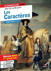 Les caractères : chapitres V à X : suivi d'un dossier nouveau bac