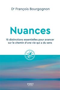 Nuances : 15 distinctions essentielles pour avancer sur le chemin d'une vie qui a du sens