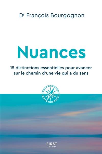 Nuances : 15 distinctions essentielles pour avancer sur le chemin d'une vie qui a du sens