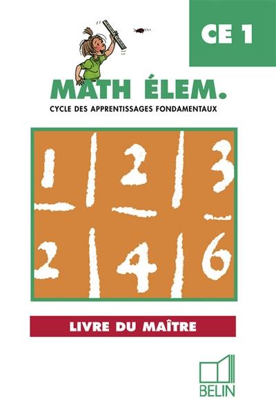 Math élem. CE1, cycle des apprentissages fondamentaux : livre du maître