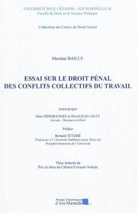 Essai sur le droit pénal des conflits collectifs du travail