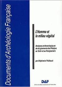 L'Homme et le milieu végétal : analyses anthracologiques de six gisements des Préalpes au tardi- et postglaciaire