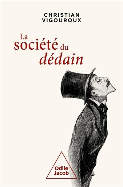 La société du dédain