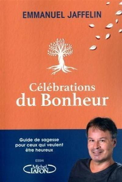 Célébrations du bonheur