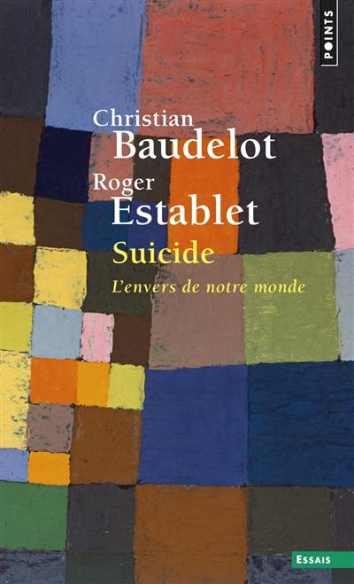 Suicide : l'envers de notre monde