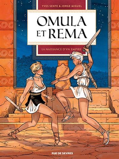 Omula et Rema. Vol. 2. La naissance d'un empire