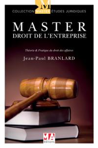 Master droit de l'entreprise : théorie & pratique du droit des affaires