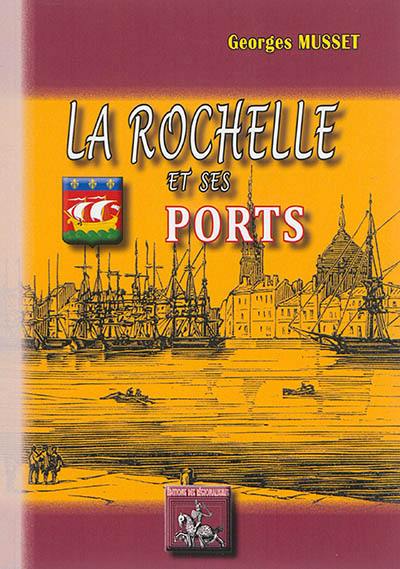 La Rochelle et ses ports