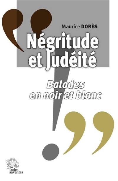 Négritude et judéité : balades en noir et blanc