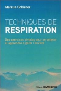 Techniques de respiration : des exercices simples pour se soigner et apprendre à gérer l'anxiété