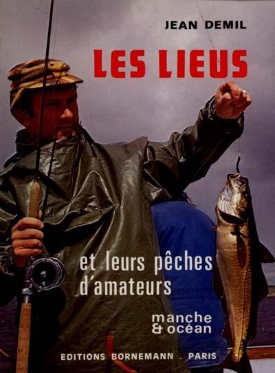 Les Lieus et leurs pêches d'amateurs