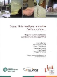 Quand l'informatique rencontre l'action sociale... : regards pluridisciplinaires sur l'informatisation des CPAS