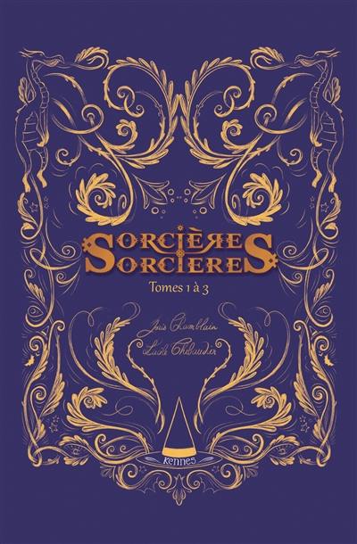 Sorcières-sorcières. Tomes 1 à 3