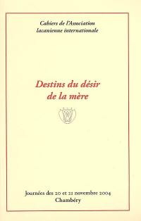 Destins du désir de la mère