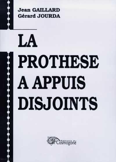 La prothèse à appuis disjoints