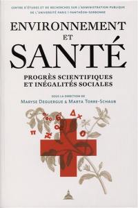 Environnement et santé : progrès scientifiques et inégalités sociales