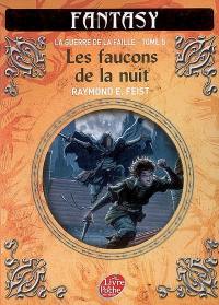 La guerre de la faille. Vol. 5. Les faucons de la nuit