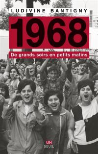 1968 : de grands soirs en petits matins