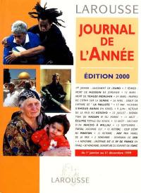 Journal de l'année, édition 2000 : du 1er janvier au 31 décembre 1999