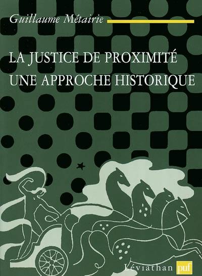 La justice de proximité : une approche historique