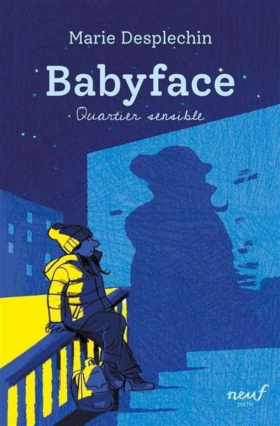 Babyface : quartier sensible