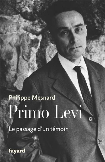 Primo Levi : le passage d'un témoin